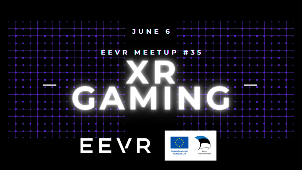 Eevr meetup #35 xr gaming (2)